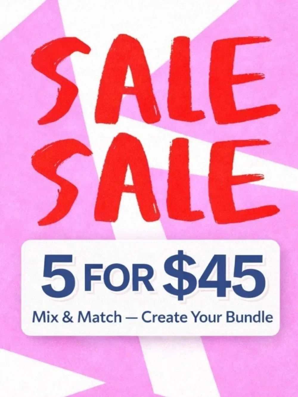 🎉 5 for $45 🎉 Mix & Match Bundle Deal